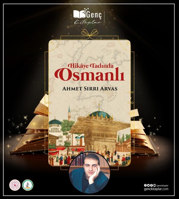 Hikaye Tadında Osmanlı | Ahmed Sırrı Arvas