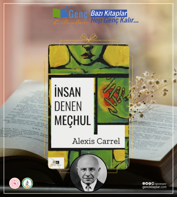 İnsan Denen Meçhul | Alexis Carrel
