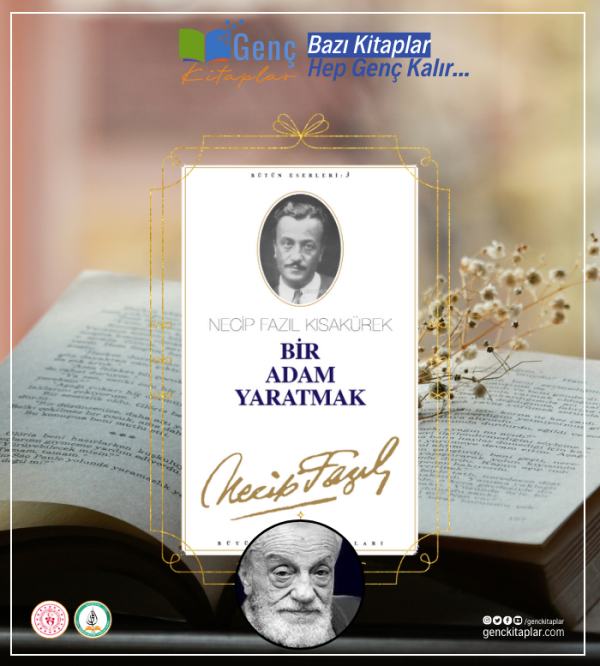 Bir Adam Yaratmak | Necip Fazıl Kısakürek